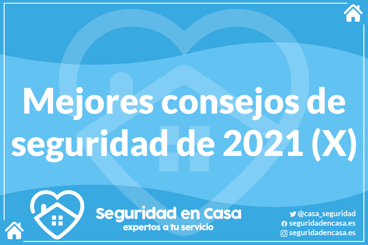 Mejores consejos de seguridad de 2021 (X)